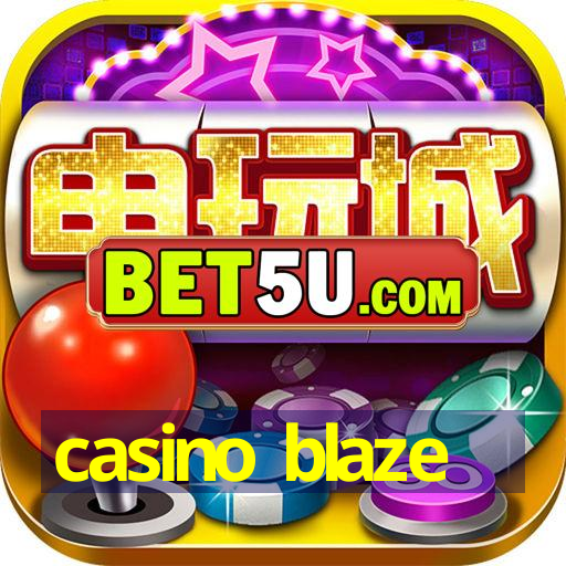 casino blaze